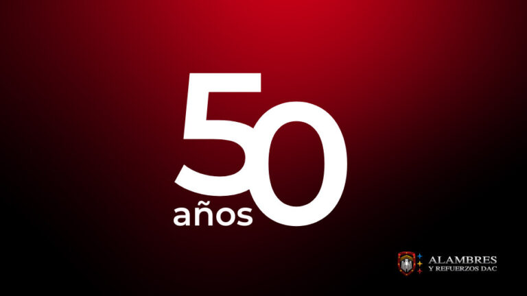 50 años de Alambres y Refuerzos